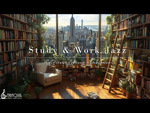 City Library Tranquill Jazz | Soothing and Relaxing Jazz Music For Book Lovers | Study & Work Music