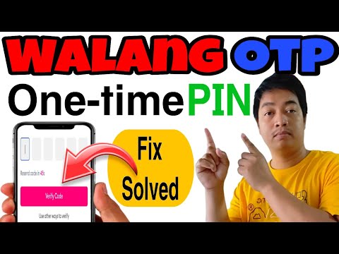 Ano ang Gagawin Pag HINDI Naka-Tanggap ng OTP - How to FIX Verification Code NOT Received in Android