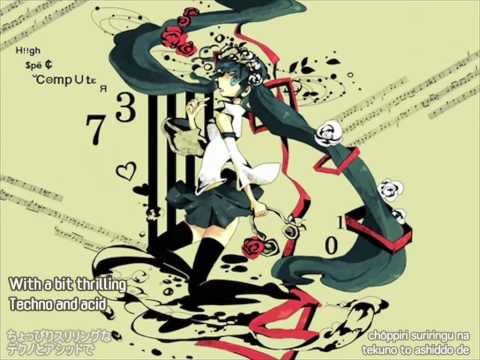 Hatsune Miku - H!!gh $pё￠ ℃Θmp∪ｔεЯ (English & Romaji Subs)