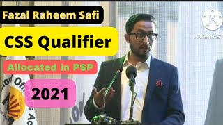 CSS qualifier Fazal Raheem| CSS 2021/22 result| CSS Topper 2021/22| CSS success series! NOA ceremony