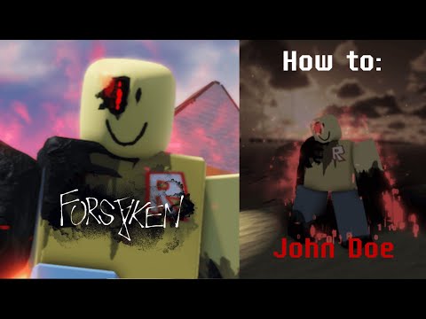 How To: John Doe | Forsaken