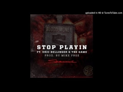 Skeme Ft. Eric Bellinger & The Game - Stop Playin