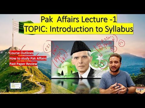 Pak-Affairs Lecture -1 TOPIC: Introduction to Syllabus and Recommend books