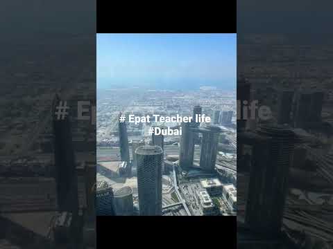 Expat Teacher life, DUBAI, ABU DHABI