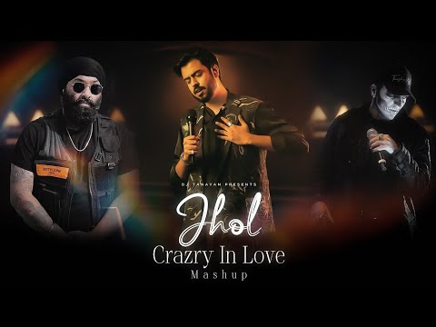 Jhol x Crazy In Love - Mashup | Maanu x Annural x Chani Nattan x Talwiinder | 2025 Biggest Mashup