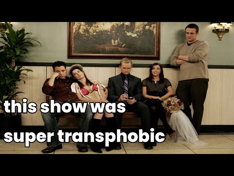So How I Met Your Mother Was Very Transphobic