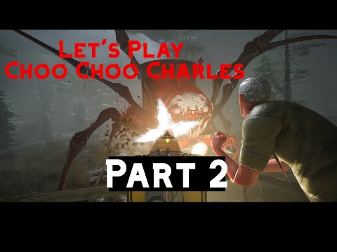 Let's play Choo choo Charles part 2