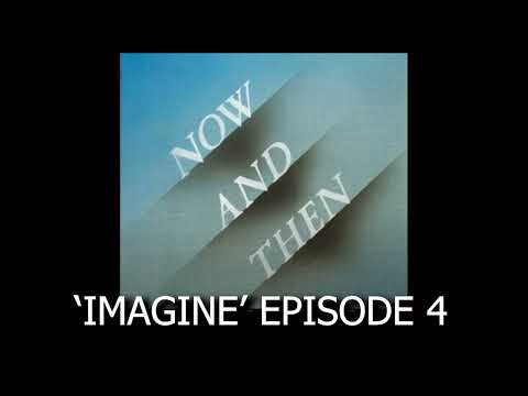 JOHN LENNON IMAGINE MARTIN FILLERY EPISODE 4