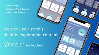 Teachers: How to use Neolth's identity exploration content with your students