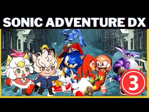 [DONOTHON DAY 5 MORNING] Wrapping Up Sonic Adventure? [feat. @okasch.8412 ]