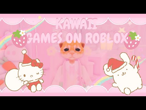 KAWAII GAMES ON ROBLOX