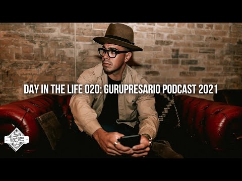 Gurupresario Media Day In The Life 020: Gurupresario Podcast 2021