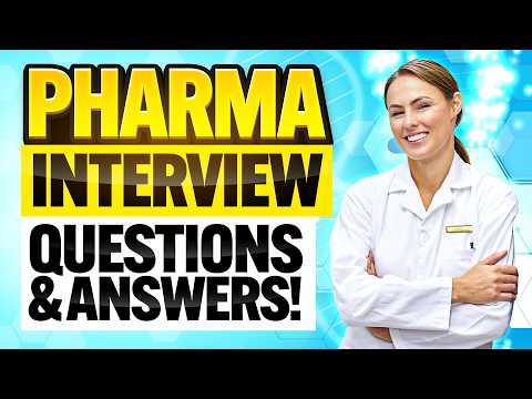 24 PHARMA INTERVIEW QUESTIONS & ANSWERS! (How to PASS a Pharmaceutical Job Interview!)