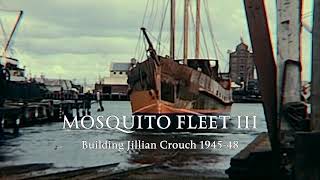 Mosquito Fleet III Documentary Trailer
