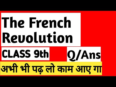 Class 9 History chapter 1 The French Revolution QUESTION ANSWERS हिंदी में