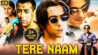 TERE NAAM Full Movie | Blockbuster Bollywood Romantic Action Movie | Salman Khan & Bhumika Chawla