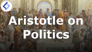 Aristotle on Politics | Ancient Philosophy