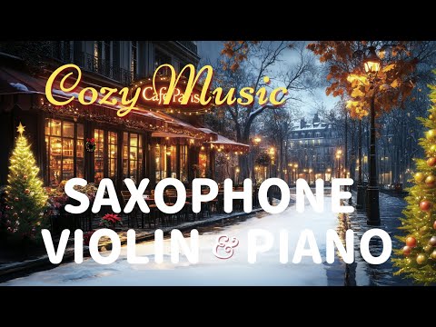 smooth jazz cozymusic  easylistening relaxing violin saxophone piano christmas