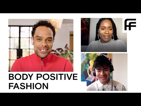 Fashion, Body Positivity And Changing Attitudes | Fashion Voices | FARFETCH