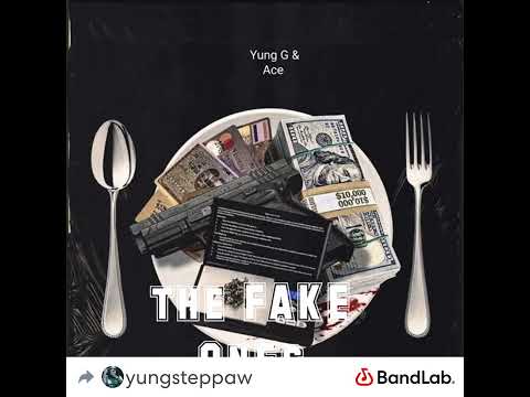YUNG G , ACE - THE FAKE ONES 2