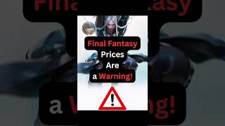 MTG: Final Fantasy Prices Are Warning!