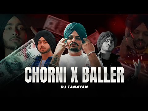 Chorni Mashup | Sidhu x Shubh | Ft. Sidhu Moosewala | Baller | Dj Tanayan | New Punjabi Song 2023