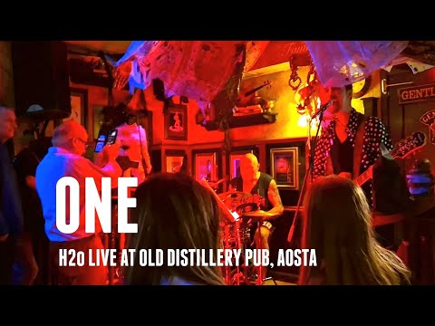 One (U2) - H2o Live at Old Distillery Pub, Aosta