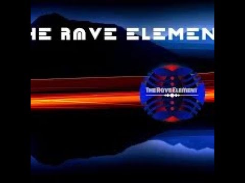 The Rave Element Live Stream