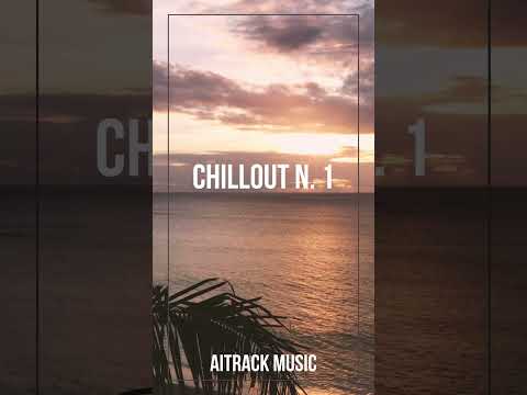Chillout vibes | n. 1 #chillout #chilloutbeats #instrumental #relaxingmusic #aitrackmusic #shorts
