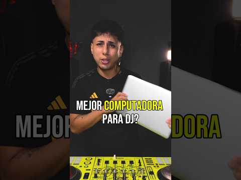 Cuál es la mejor 💻 para DJ?