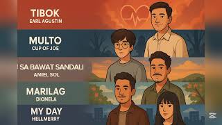 Filipino Music Playlist | Tibok, Multo, Sa Bawat Sandali, atb. #mood#playlist