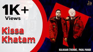 Kissa Khatam | Hindi Breakup Song | Valentine Song | [Hindi Rap Song] Kalaakar Pahadi