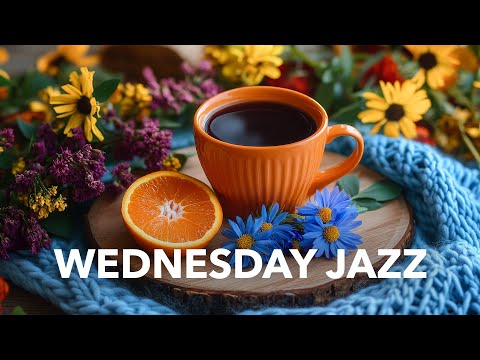 Wednesday Jazz: Happy Jazz ☀️ Positive Bossa Nova Music with Morning Coffee for Studying, Relaxation