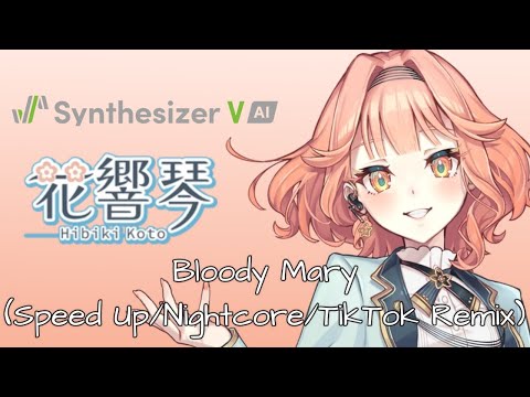 【SynthV Cover】Bloody Mary (Speed Up/Nightcore/TikTok Remix) ft. Hibiki Koto