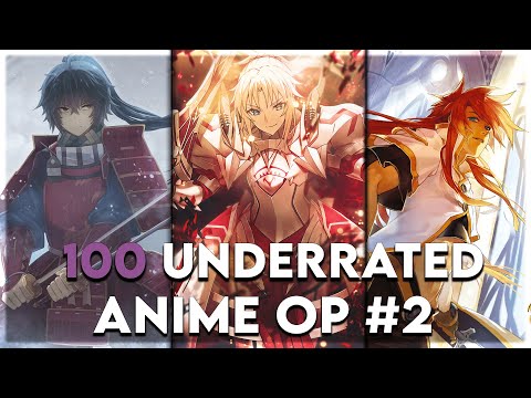 100 Underrated Anime Openings #2