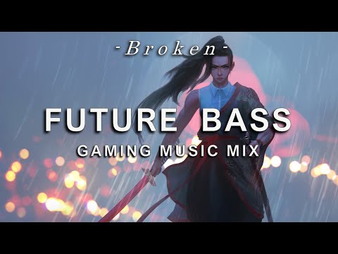 🎵 Best of Future Bass Mix | Gaming Music 🎵