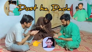 Dost ka Dada😂#pakistanicomedyvideo #comedy #funny