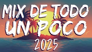 Mix De Todo Un Poco 2025 🎶 Exitos Musica Variada 2025 Lo Mas Nuevo De Todo | Exitos Variados 2025