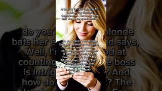 A Blonde's New Method of Accounting😎#funnyquotes #quotes #subscribe #newvideo #funny