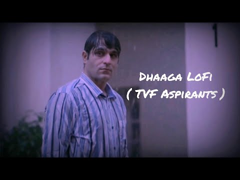 Dhaaga LoFi Remix ( TVF Aspirants  ||  DJ Paurush x aMeth) 💙🎵