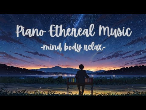 Relaxing ethereal music to reset your mind & relief stress #calmmusic #chillmusic #etherealmusic