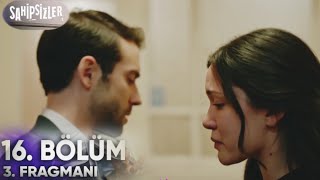 Sahipsizler 16. Bölüm 3. Fragmanı | "Seni bırakamam ama Vera ile de olamam, Azize!"