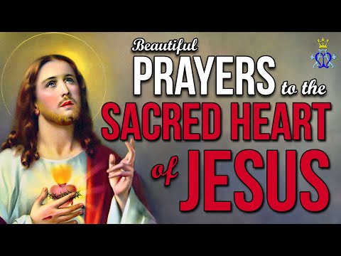 🔥 Beautiful Prayers to the Sacred Heart of Jesus
