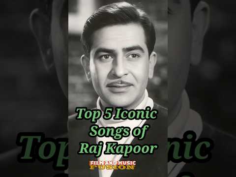 Top 5 Best Iconic Songs of Raj Kapoor #shorts #trending #top5 #rajkapoor #filmandmusicfusion #music