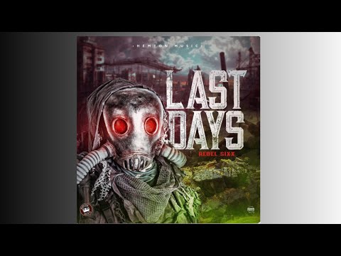 RebelSixx - Last Days ( Official Audio )