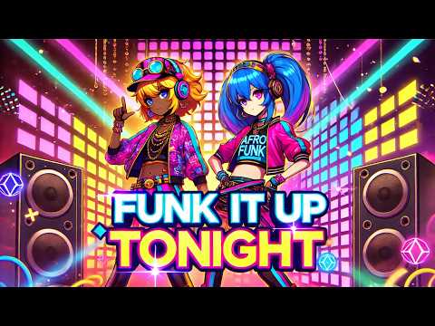 Funk It Up Tonight!