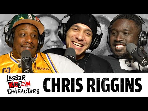 Ep 53 - Chris Riggins | Lesser Known Characters w/ Shapel Lacey and Joel Jimenez