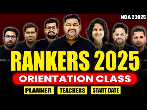 Rankers NDA 2 2025 Batch Orientation🔥| Rankers Batch Details & Planner📝 | NDA 2 2025 Preparation