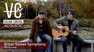 Volume Control Acoustic - "Bitter Sweet Symphony" Verve cover