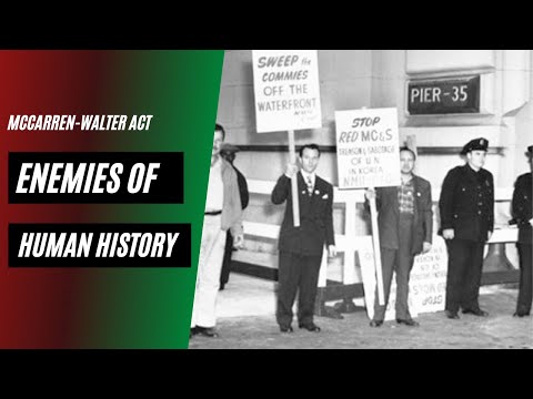 McCarren-Walter Act of 1952 | Enemies of Human History